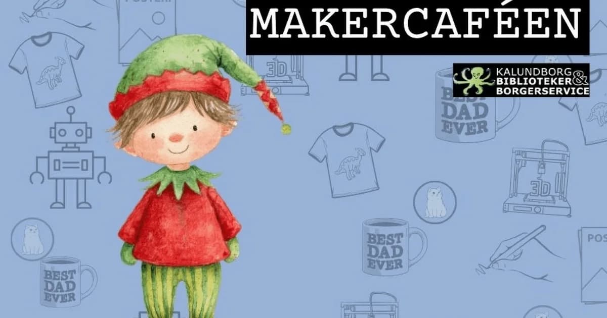Makercafé - Lav din egen nissebamse